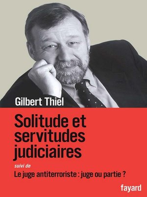 cover image of Solitudes et servitudes judiciaires